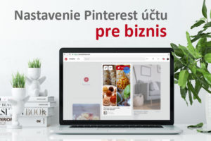 Nastavenie Pinterest účtu pre biznis